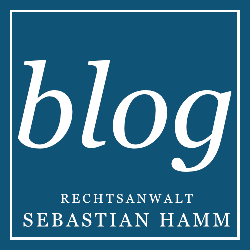 Blog von Rechtsanwalt Sebastian Hamm